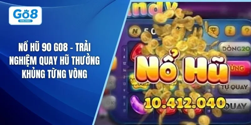 Nổ hũ 90